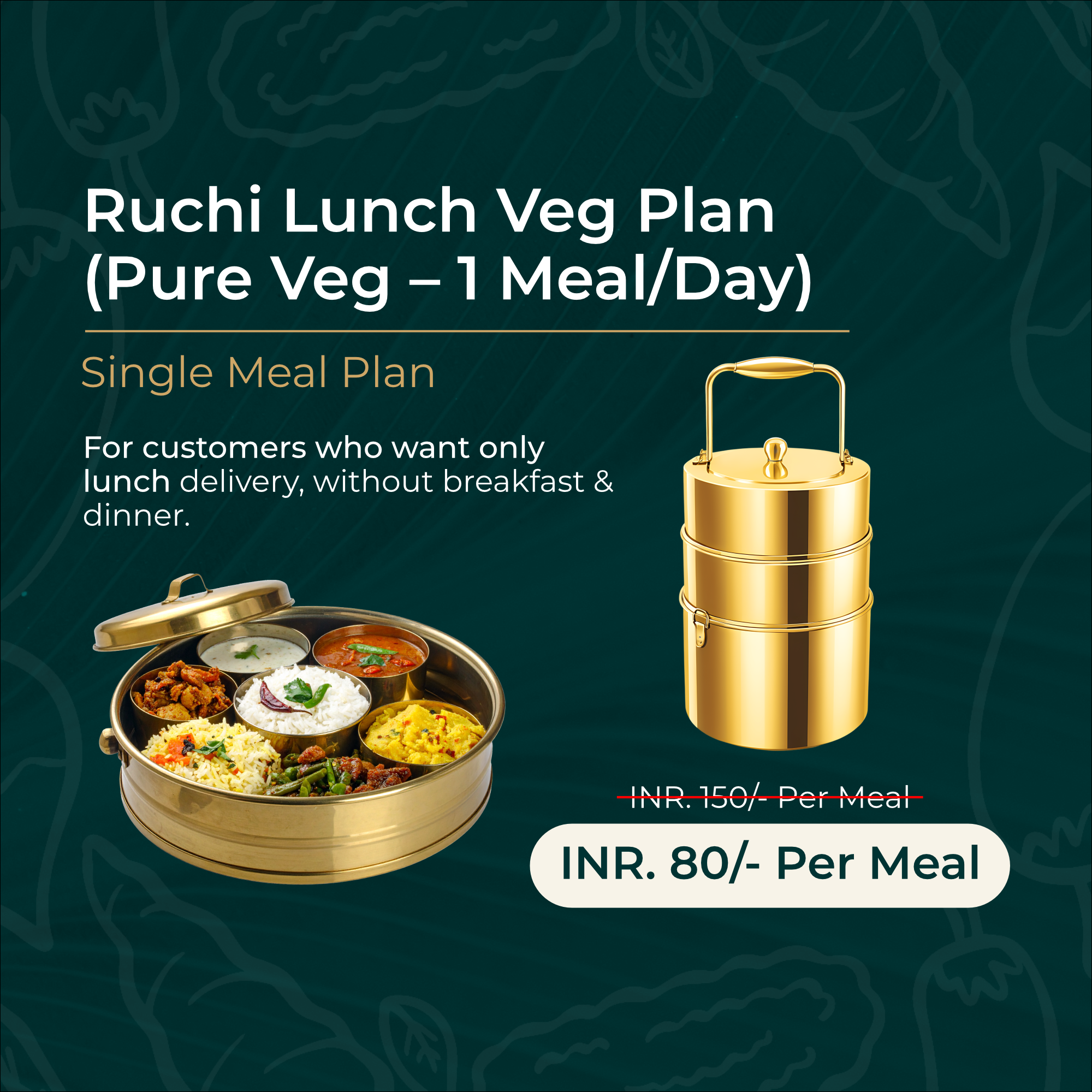 Ruchi Lunch Veg Plan (Pure Veg – 1 Meal/Day)